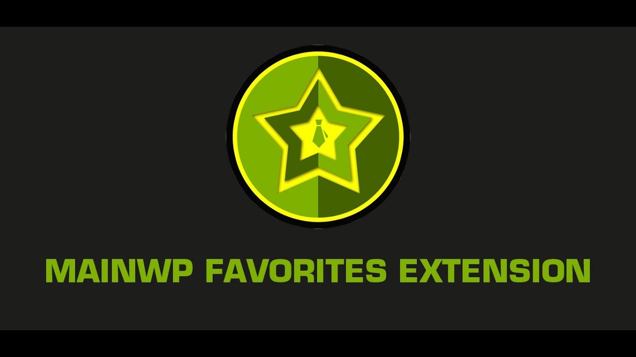 MainWP Favorites Extension Overview