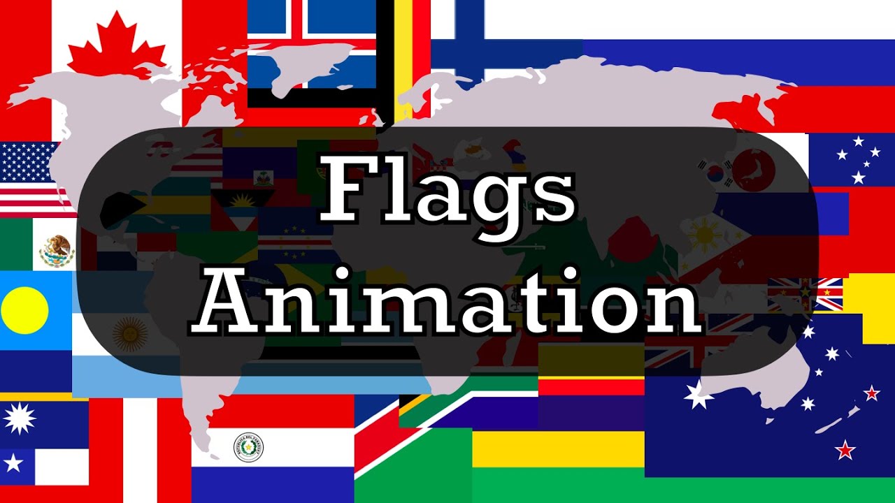 World's flags animation (with names)