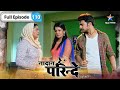 Nadaan Parinde Meher Ke Saamne Aaya Iqbal Ka Sach FULL EPISODE 110 नादान परिंद�