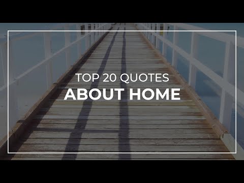 TOP 20 Quotes about Home | Soul Quotes | Super Quotes