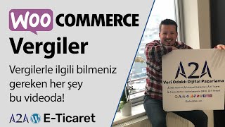 WooCommerce Vergi Ayarları Nasıl Yapılır? (Tam Rehber)