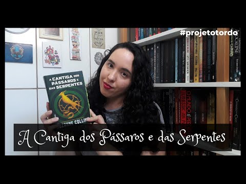 A Cantiga dos Pssaros e das Serpentes, Suzanne Collins | Projeto Tordo | Um Livro e S