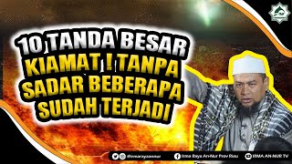 Download lagu 10 TANDA BESAR KIAMAT ! TANPA SADAR BEBERAPA SUDAH TERJADI - Ustadz Zulkifli M Ali mp3
