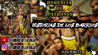 Herencia de Patrones-Historías de Barrio(Inédito2018)