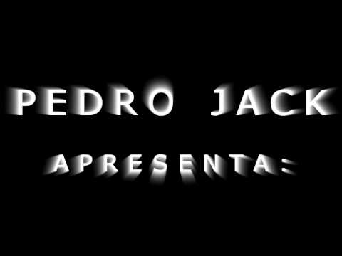 Pedro - Jack • moça