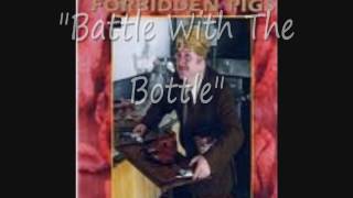 Billy Bacon ~ battle with the bottle
