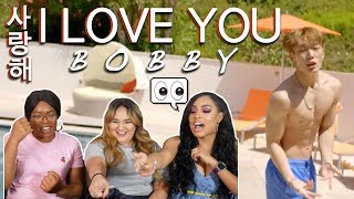 BOBBY 사랑해 I LOVE YOU MV REACTION || TIPSY KPOP