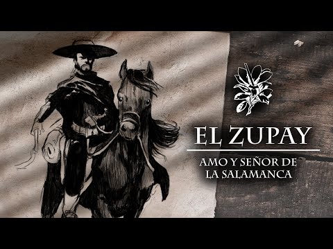 EL ZUPAY - Amo y Señor de la Salamanca