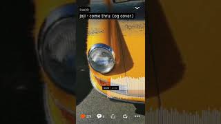Joji~ Come Thru [OG COVER]