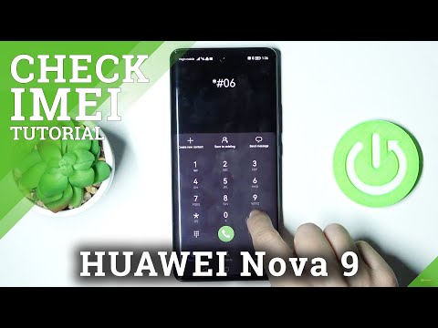 How to Check IMEI & Serial Number on HUAWEI Nova 9 – Verify IMEI Status