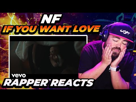 RAPPER REACTS to NF - If You Want Love (Official Music Video)