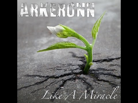 Mini chronique#6: Arkeronn, Like A Miracle 02/01/2017