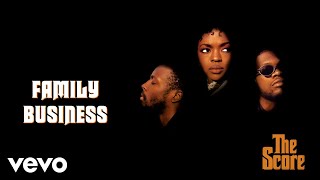 Fugees - Family Business (Official Audio)