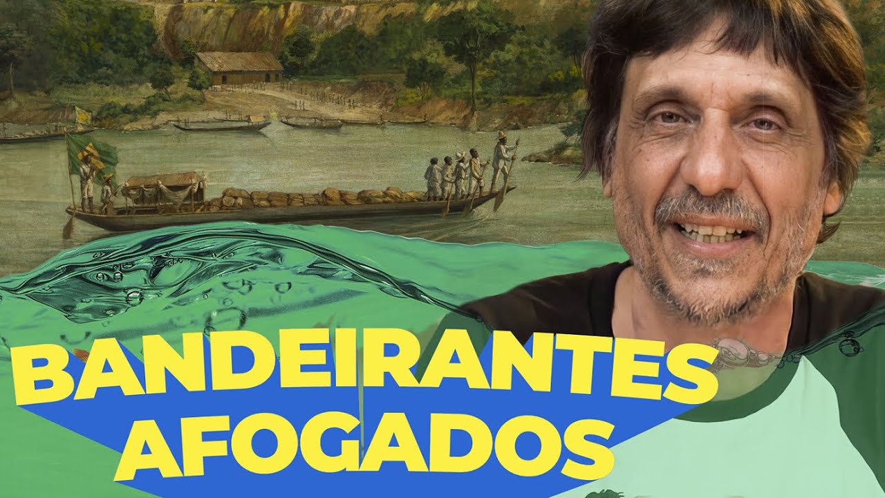 MONÇÕES: BANDEIRANTES AFOGADOS - EDUARDO BUENO