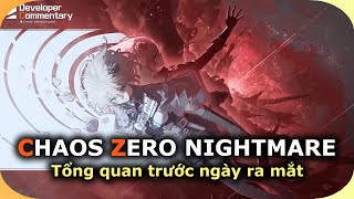 Tổng Quan Những Điều Cần Biết Trước Ngày Game Ra Mắt | CHAOS ZERO NIGHTMARE - PC/Mobile