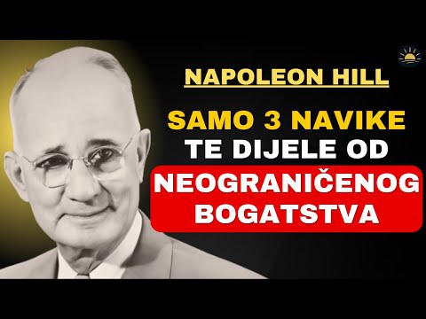 Samo 3 navike te dijele od neograničenog bogatstva | Napoleon Hill