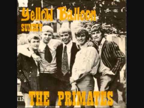 The Primates - Yellow Balloon