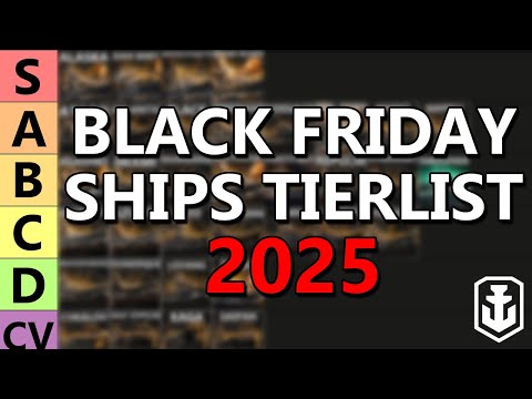 Ranking All Black Friday Ships - 2025 Edition (World of Warships