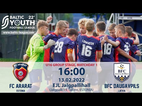 FC Ararat U16 vs BFC Daugavpils U16 (Baltic Youth Football League 2022)