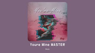 You're Mine Music Video