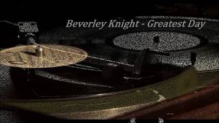 Beverley Knight - Greatest Day