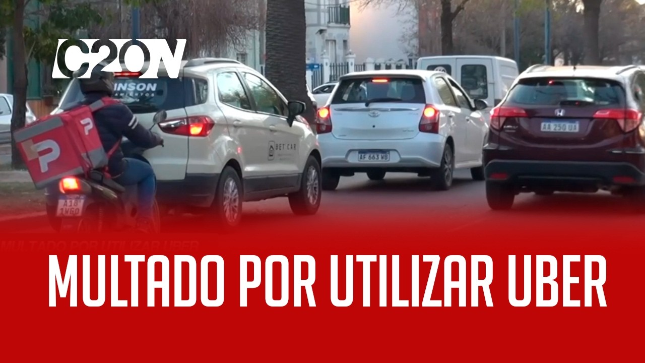 C20 Noticias | Multado por utilizar Uber