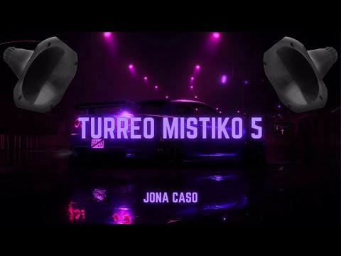 BASS BOOSTED | TURREO MISTIKO 5 // Edicion: Alejo Isakk (Pibes Chorros) - Jona Caso #Tiktok