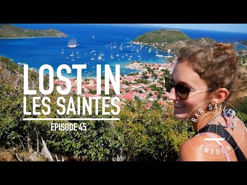 Lost in Les Saintes - Ep. 45 RAN Sailing