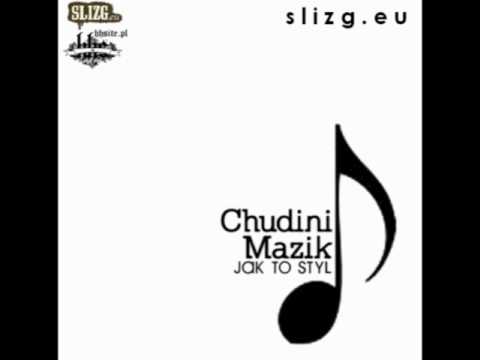 Slizg.eu: Chudini / Mazik - "Jak To Styl"
