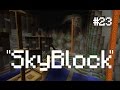 De Geheime Portals NL Skyblock Cheesy Timmy Deel 23