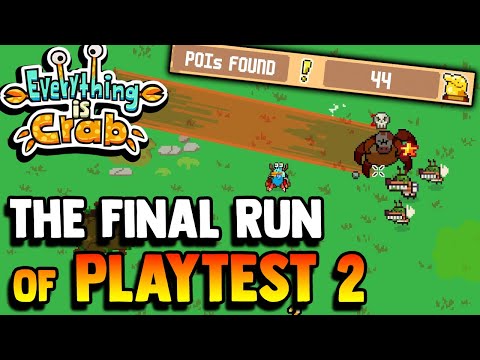 A NEW RECORD To End The Playtest! | Everything is Crab