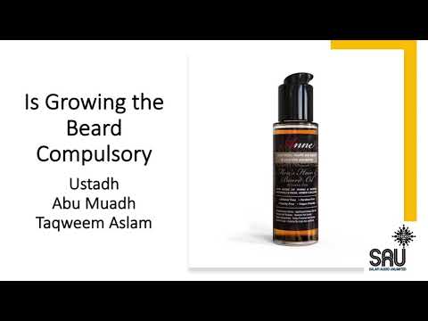 Is Growing the Beard Compulsory - Abu Muadh Taqweem Aslam