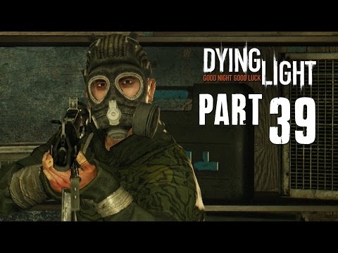 Dying Light Walkthrough Part 39 - GAS MASK MAN - 1080p PC PS4 Xbox One