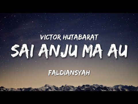 Sai Anju Ma Au - Victor Hutabarat || FALDIANSYAH (Cover) LIRIK