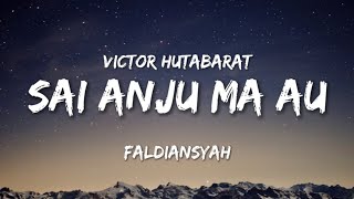 Download lagu Sai Anju Ma Au - Victor Hutabarat || FALDIANSYAH (Cover) LIRIK mp3