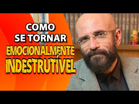 COMO SE TORNAR EMOCIONALMENTE INDESTRUTÍVEL | Psicólogo Marcos Lacerda