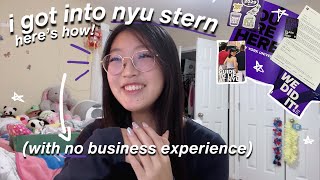 how to get into NYU STERN with NO business experience! | stats, ecs, essays, tips 💜