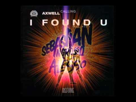 Sebastian Ingrosso & Alesso Feat. Axwell - Calling v.s I Found You (Broman Mashup)
