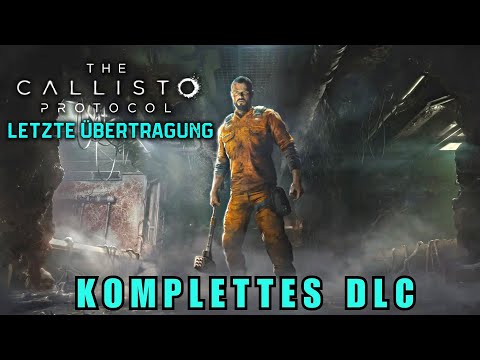 The Callisto Protocol - Letzte Übertragung - Komplettes DLC (Unkommentiert)