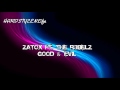 Zatox & The R3belz - Good & Evil | HQ ...