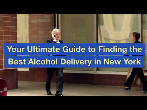 Your Ultimate Guide to Finding the Best Alcohol Delivery in New York