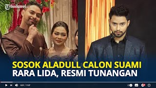 Download lagu SOSOK Aladull Calon Suami Rara LIDA, Resmi Tunangan Akan Menikah Februari 2026 di Prabumulih mp3 Download lagu SOSOK Aladull Calon Suami Rara LIDA, Resmi Tunangan Akan Menikah Februari 2026 di Prabumulih mp3