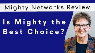 Mighty Networks: Your Best Choice? An Expert Review