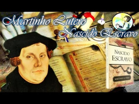 Análise de livros cristãos - Nascido escravo - Martinho Lutero