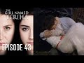 The Girl Named Feriha - Episode 43