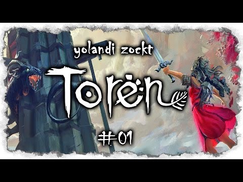 let's play TOREN ♦ #01 ♦ Eine kleine Heldin