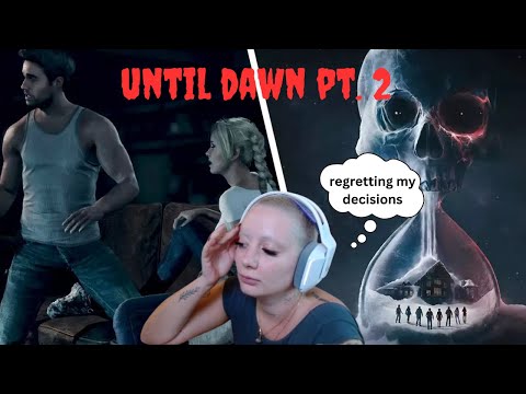 UNTIL DAWN PLAYTHROUGH PT. 2