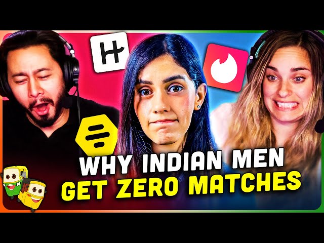 WHY INDIAN MEN GET ZERO MATCHES ON DATING APPS SDDEFAULT Thumbnail