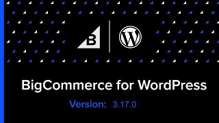 BigCommerce for WordPress v3.17