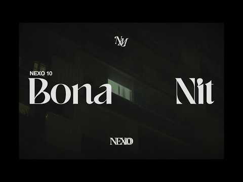 Nexo 10. Bona Nit - Nil Moliner